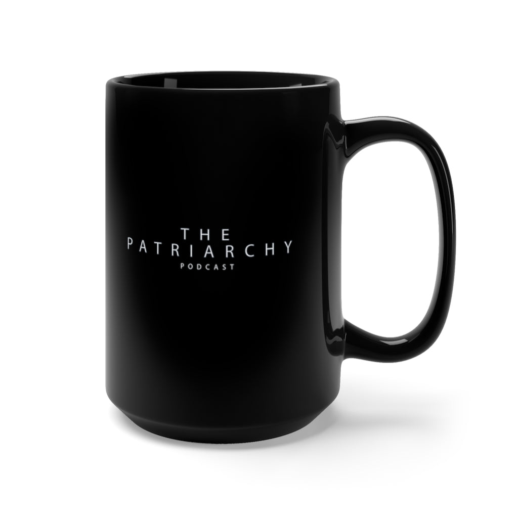 The Patriarchy Podcast Mug