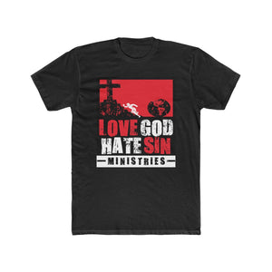 Love God Hate Sin Ministries T-Shirt